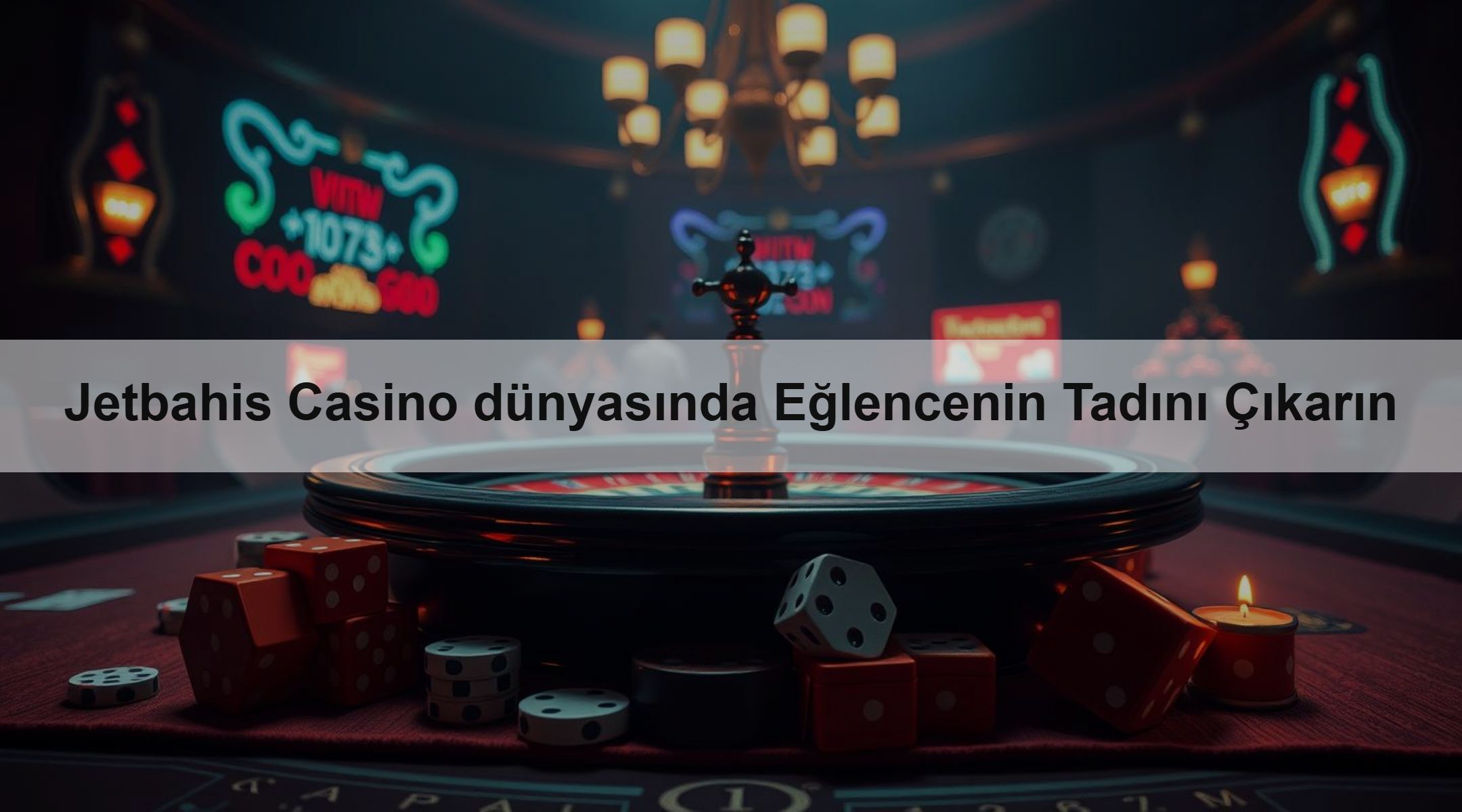 Jetbahis Casino dünyasında Eğlencenin Tadını Çıkarın